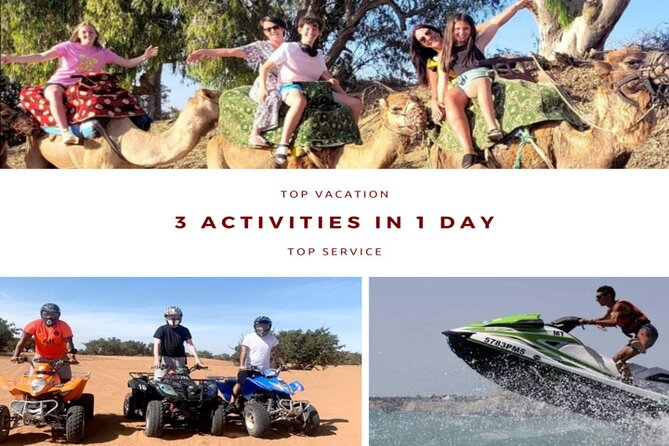 3 Activities in 1 day :Camel riding+ Jet ski+Quad biking - Agadir Beach and a 30-minute Jet Ski burst