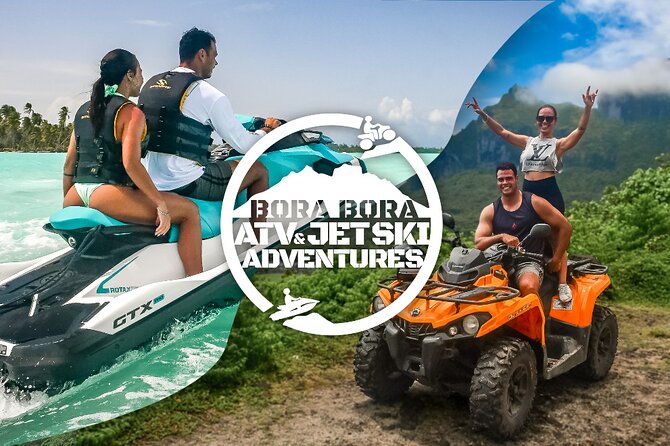 Full Day Combo ATV & Jet Ski with a Polynesian BBQ on a Motu - Why this is a strong way to see Bora Bora
